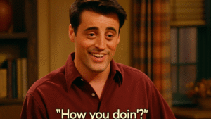 Joey’s ‘How you doin?’ moments