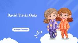 David Trivia Quiz
