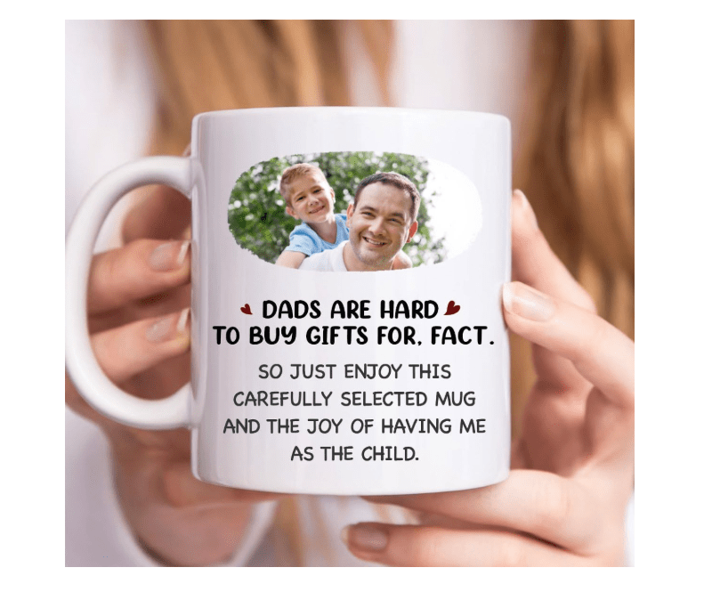 Personalized Dad Coffee Mug, Custom Photo Dads Are Hard To Buy Gifts For, Dad Mug, Dad Coffee Mug, Gift For Dad, Dad Mug Gifts, Coffee Cups for Dad, Dad.