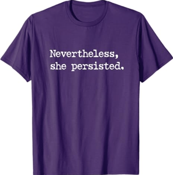 Nevertheless She Persisted T-Shirt
