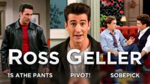 ross geller videos