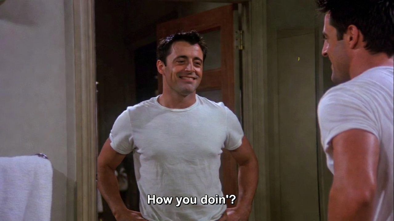 Joey Tribbiani hilariously practicing pickup lines in the mirror in Friends
